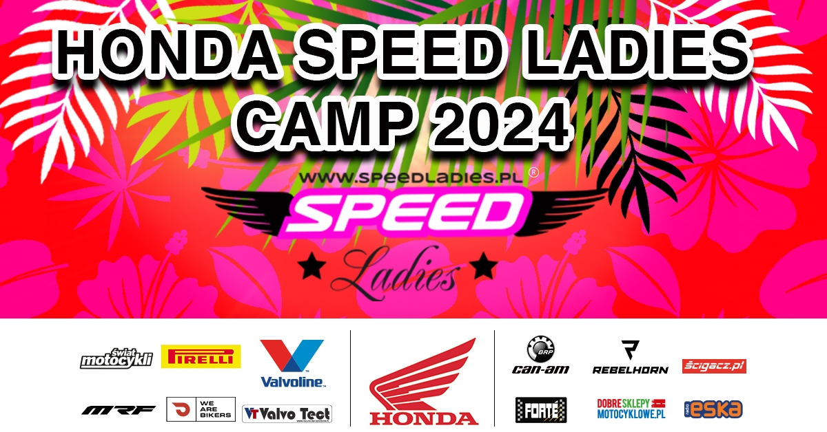 Honda Speed Ladies Camp 2024 - informacje organizacyjne dla uczestniczek